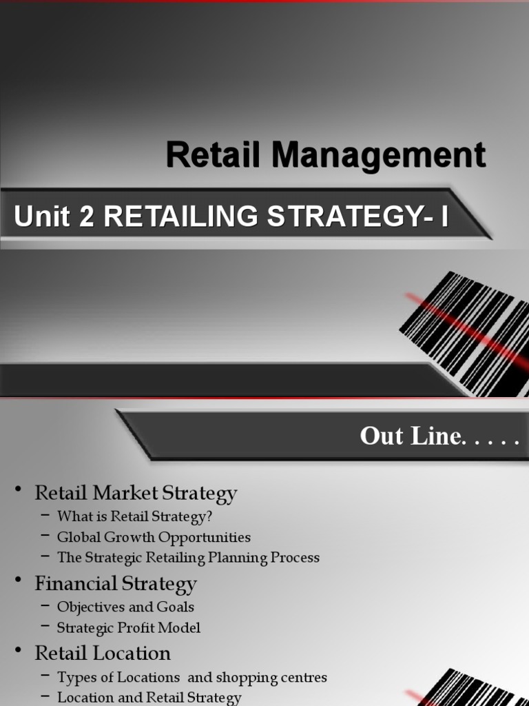 Retail Management Retail Management: Unit 2 Retailing Strategy-I | PDF ...