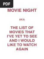 Movie Night: The List of Movies That I'Ve Yet To See and I Would Like To Watch Again