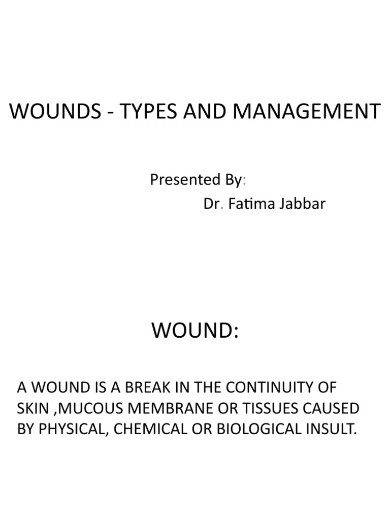 Types of Wounds & Management PDF Wound Injury