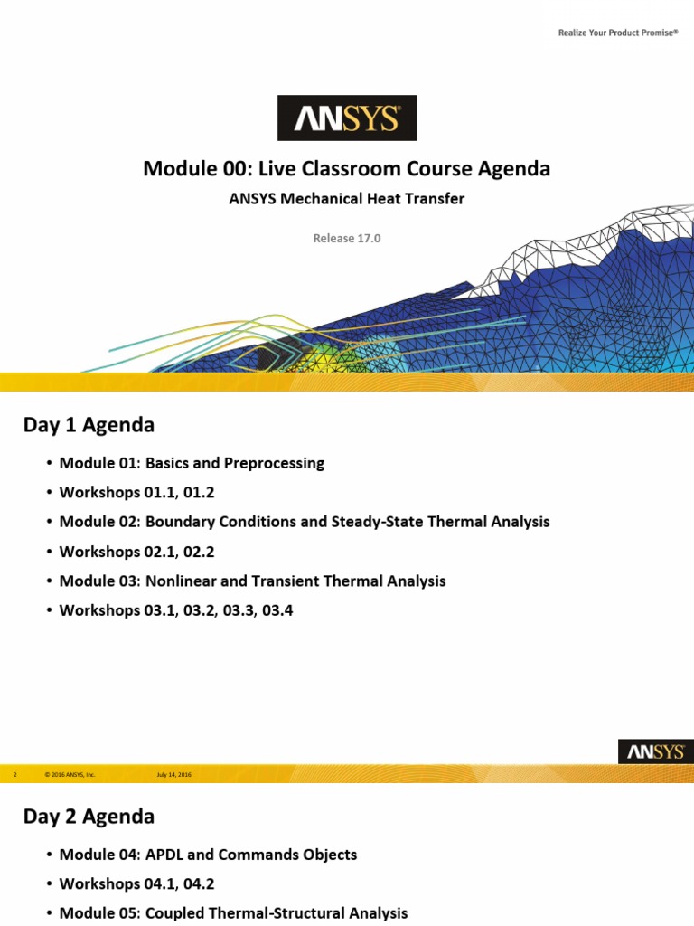 Module 00: Live Classroom Course Agenda: ANSYS Mechanical Heat Transfer ...