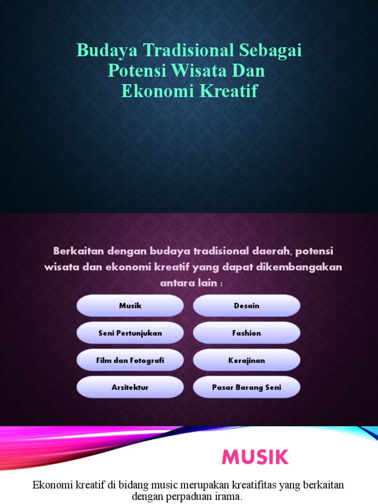 Budaya Tradisional Sebagai Potensi Wisata Dan Ekonomi