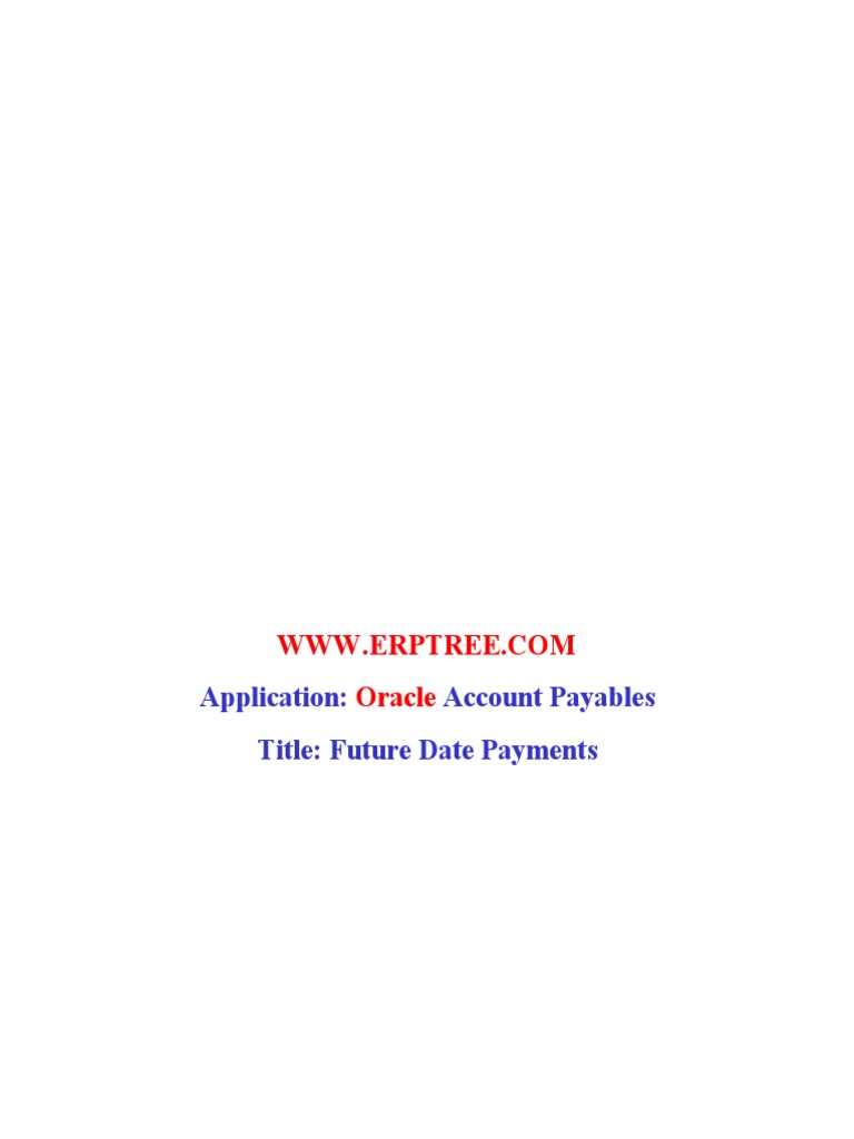 Oracle Future Date Payments Guide | PDF | Accounts Payable | Financial ...