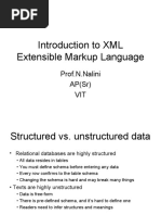 Introduction To XML Extensible Markup Language: Prof.N.Nalini AP (SR) VIT