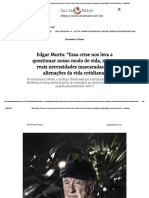 Edgar Morin: "Essa Crise Nos Leva A Questionar Nosso Modo de Vida, Nossas Reais Necessidades Mascaradas Nas Alienações Da Vida Cotidiana"