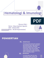 Hematologi & Imunologi: Disusun Oleh: Nama: Maya Sophiani Agustin NIM: KHGA17061 Kelas: 3B (D3 Keperawatan)