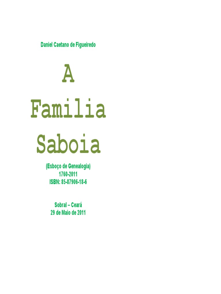 A Familia Saboia - Esboco de Genealogia - Versao Maio de 2011 | PDF |  Science, image size:768x1024