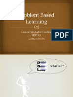 Problem Based Learning: General Method of Teaching EDU 301 Lecture NO 34