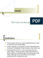 Urban Renewal: The Last Lecture Part A