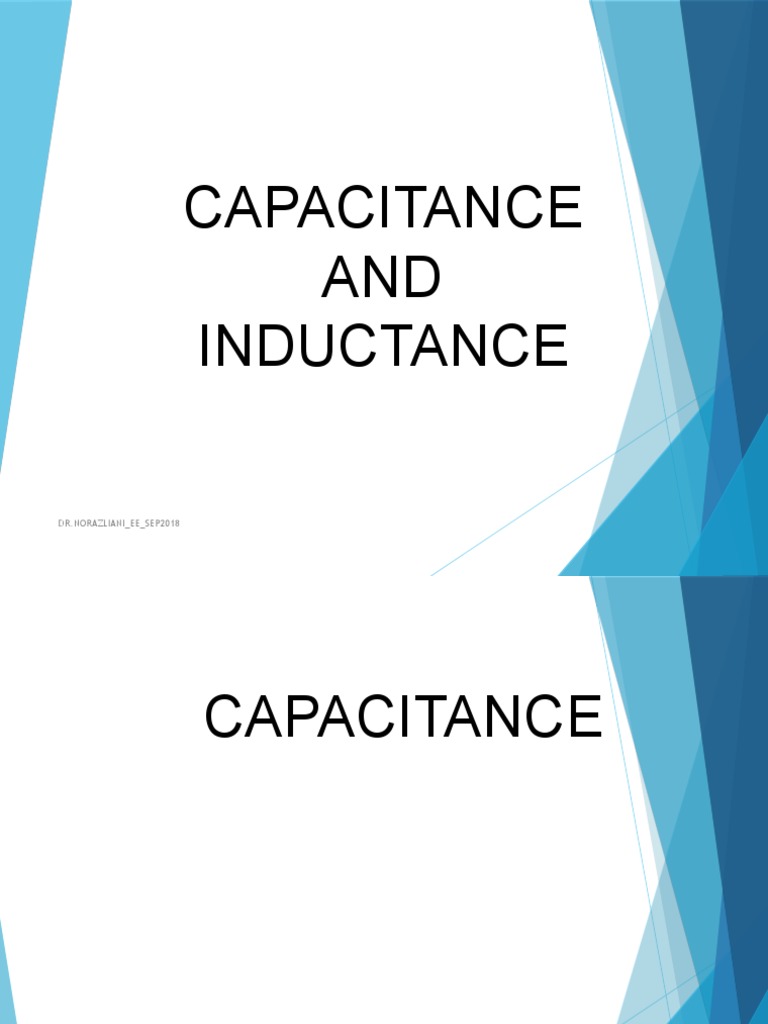 Capacitance and Inductance | PDF | Home & Garden | Technology & Engineering
