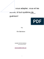 Comment Vous Adapter, Vous Et Les Autres, À Tout Système de Guérison!