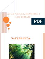 NATURALEZA HOMBRE Y SOCIEDAD