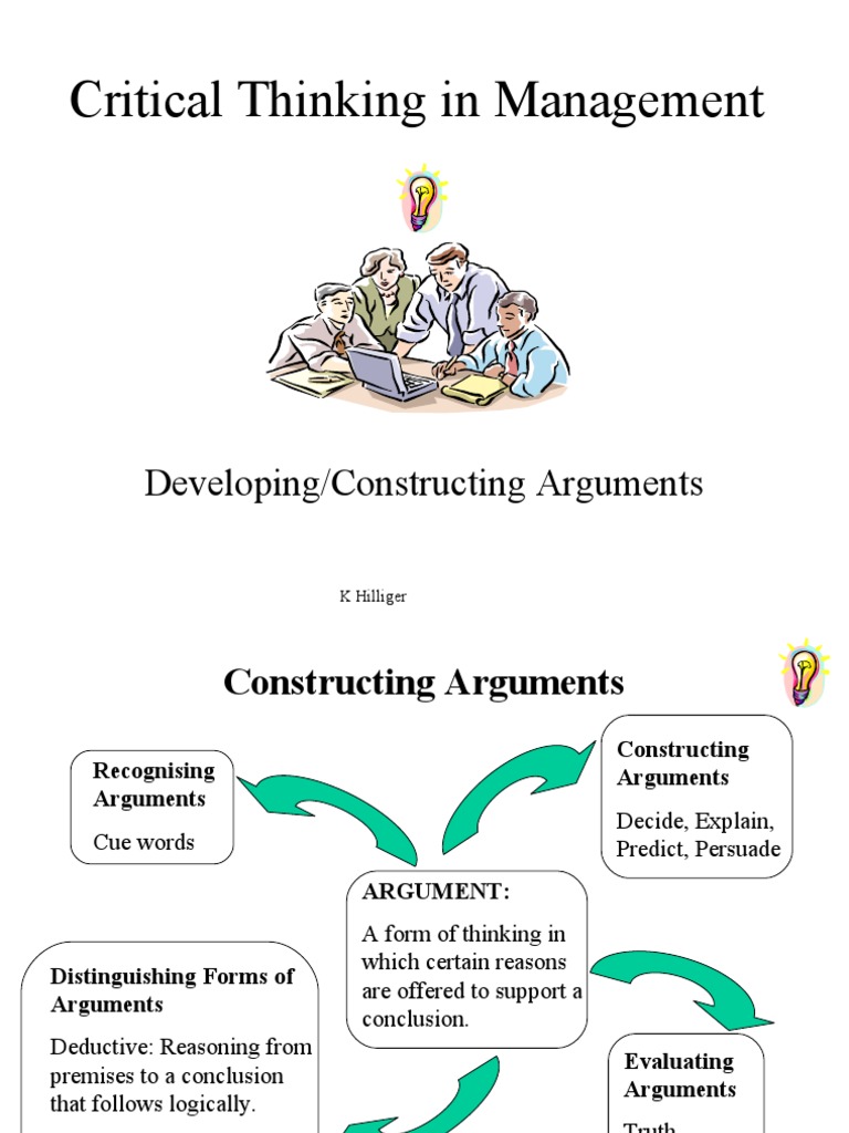 Critical Thinking in Management: Developing/Constructing Arguments ...