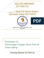 Teknologi Mekanik (E71040115) Program Studi D3 Teknik Elektro Semester Ganjil 2017/2018