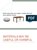 Materials Maybe Useful or Harmful