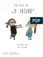 "My Friend": Play With Art
