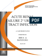 Acute Renal Failure 2° Urinary Tract Infection: BSN 4 - A BATCH 2011