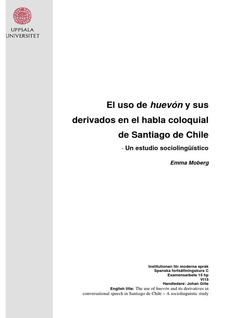 El Uso de Huevón y Sus Derivados en El Habla Coloquial de Santiago de
