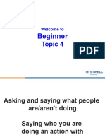 Beginner 2019 Topic 04 - What People Arenot Doing (L)