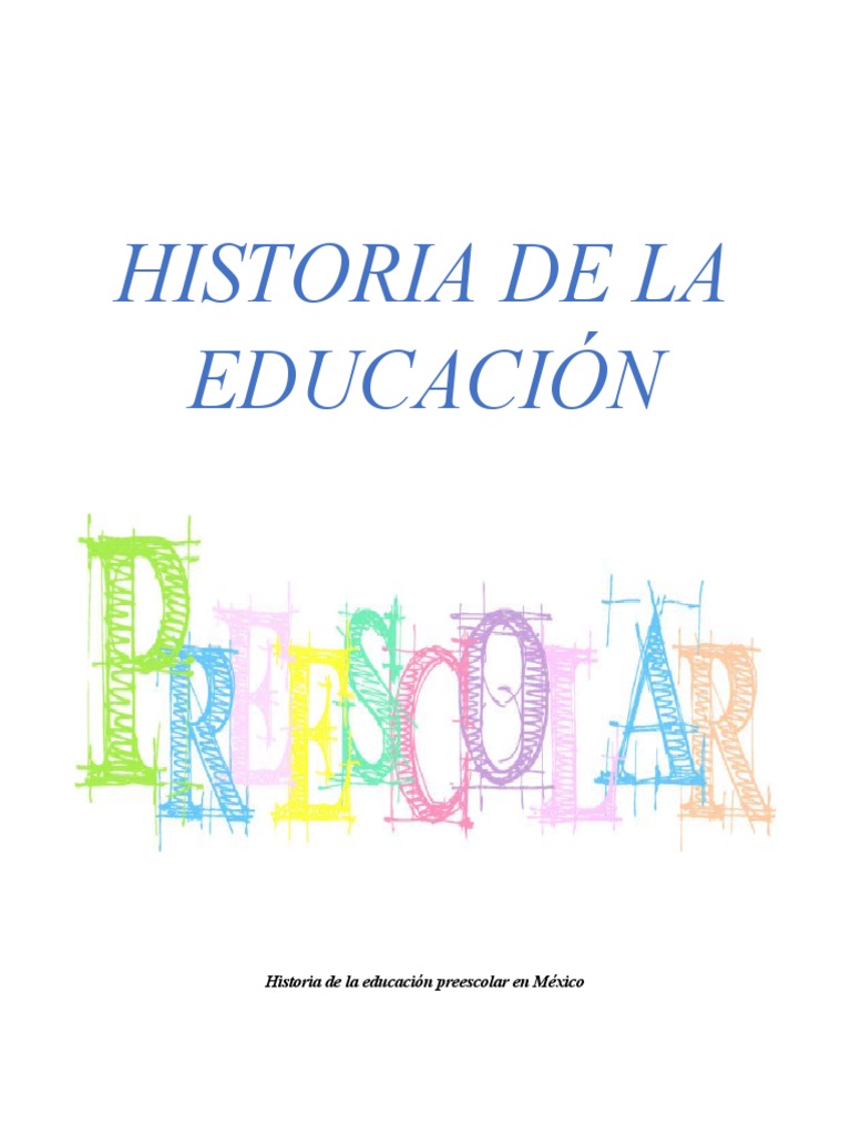 Historia de La Educación Preescolar | PDF | Educación de la primera ...