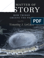Timothy J. LeCain - The Matter of History - How Things Create The Past (2017, Cambridge University Press) PDF