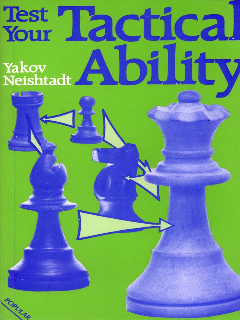 Yakov Neishtadt - Test Your Tactical Ability (Batsford Chess Book ...