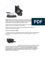 Adaptor Adalah Sebuah Rangkaian Yang Berguna Untuk Mengubah Tegangan AC Yang Tinggi Menjadi DC Yang Rendah