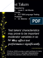 Test Takers: Reported by Louie C. Del Mundo Course ELT 506/language Testing Professor Dr. Melchor A. Tatlonghari