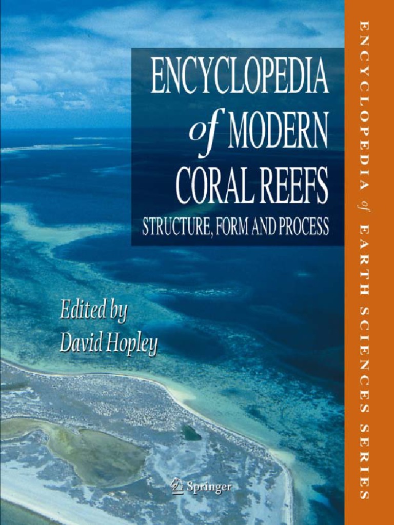 Encyclopedia Of Modern Corla Reefs Guy Cabioch Peter Davies T J Done Eberhard G Bookfi Org Asfa Pdf Coral Reef Sexual Reproduction