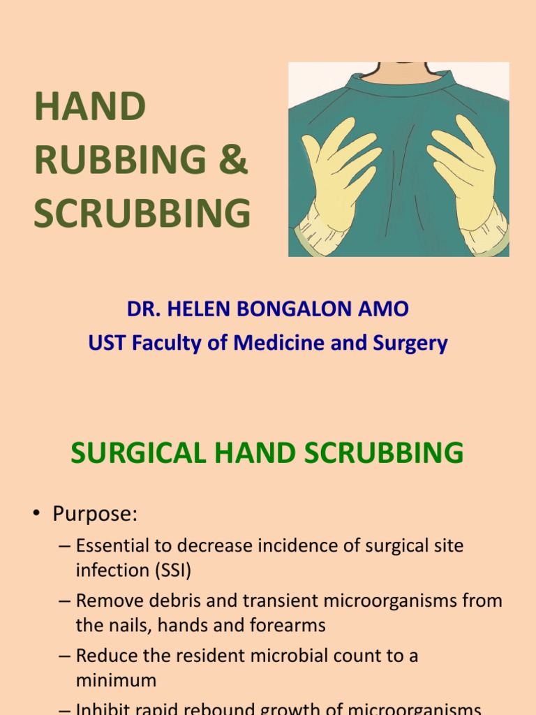 Guidelines for Effective Surgical Hand Scrubbing and the Role of
