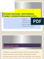 EJAAN BAHASA INDONESIA YANG DISEMPURNAKAN (EYD) Kel.3