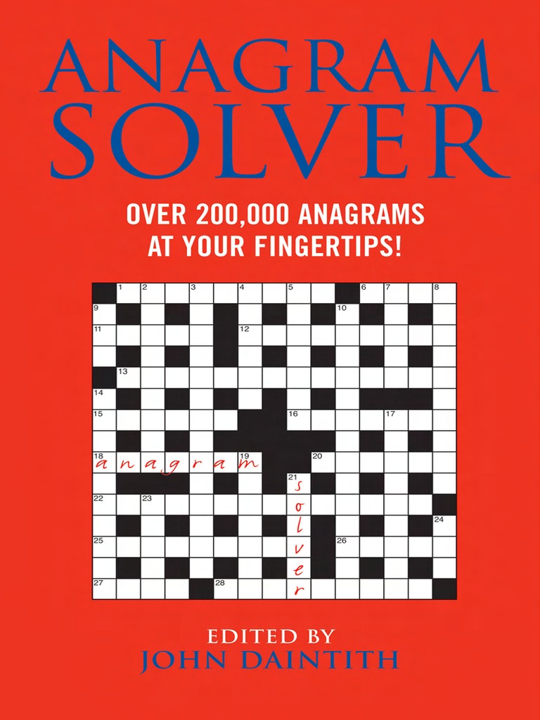 Anagram Solver - Over 200,000 Anagrams at Your Fingertips PDF