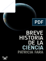 Fara, Patricia - Breve historia de la ciencia. Unos cuatrocientos años de historia