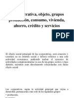 La Cooperativa, Objeto, Grupos Producción, Consumo, Vivienda, Ahorro, Crédito y Servicios