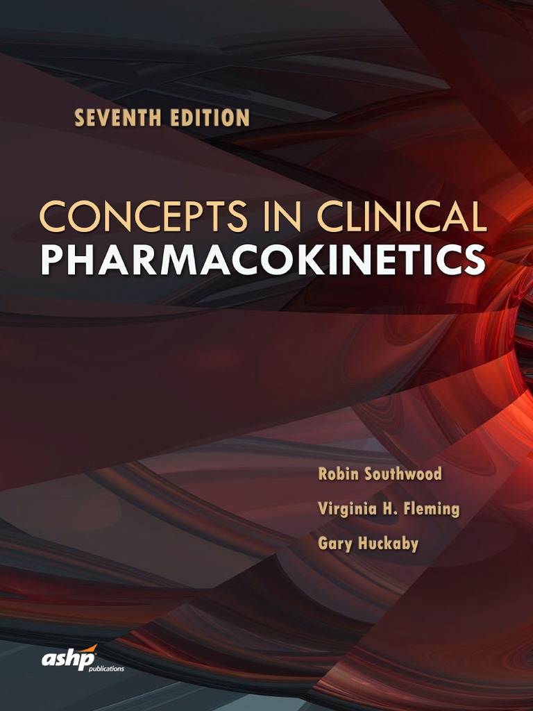 Concepts In Clinical Pharmacokinetics 7th Edition Pdf Pharmacokinetics Drug Tolerance