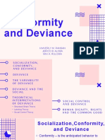 Comformity and Deviance: Kimverly M. Ransan Jerico B. Aloba Miki A. Ruloma