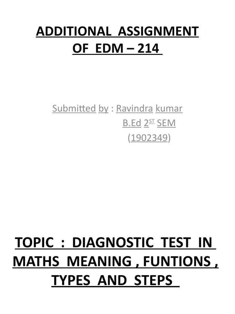 Additional Assignment of Edm - 214: Submitted By: Ravindra Kumar B.Ed 2 ...