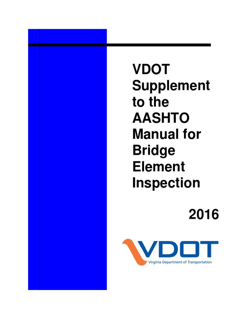 Vdot Supplement To The Aashto Manual For Bridge Element Inspection 2016