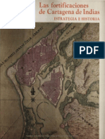 Las Fortificaciones de Cartagena de Indias Estrategia e Historia