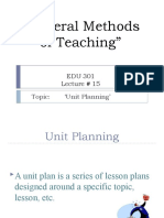 "General Methods of Teaching": Topic: Unit Planning'