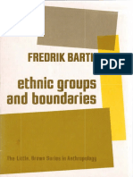 Barth, Fredrik 1969. Ethnic Groups and Boundaries