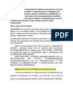 Constituye Las Distintas Operaciones A Los Que Serán Sometidos Los Datos o Respuestas Que Se Obtengan Por Medio de La Clasificación