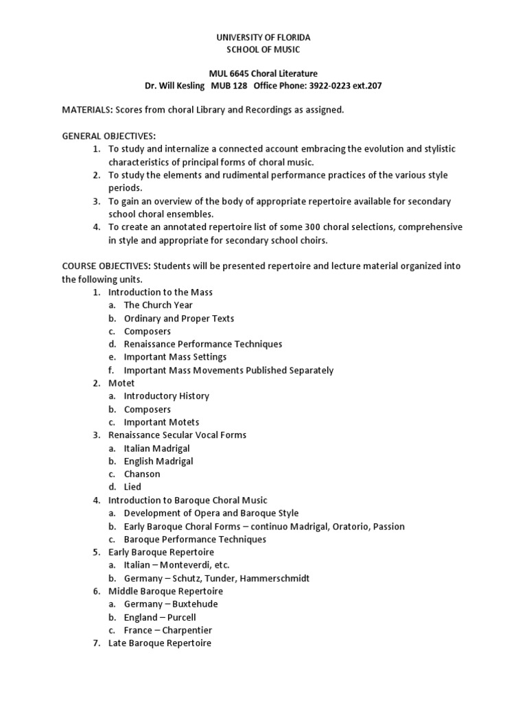 MUL 6645 Choral Literature Dr. Will Kesling MUB 128 Office Phone 3922