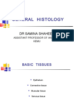 General Histology: DR Samina Shaheen