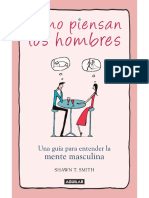 Cómo Piensan Los Hombres. Una Guía para Entender La Mente Masculina