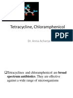 Tetracyclines Chloramphenicol