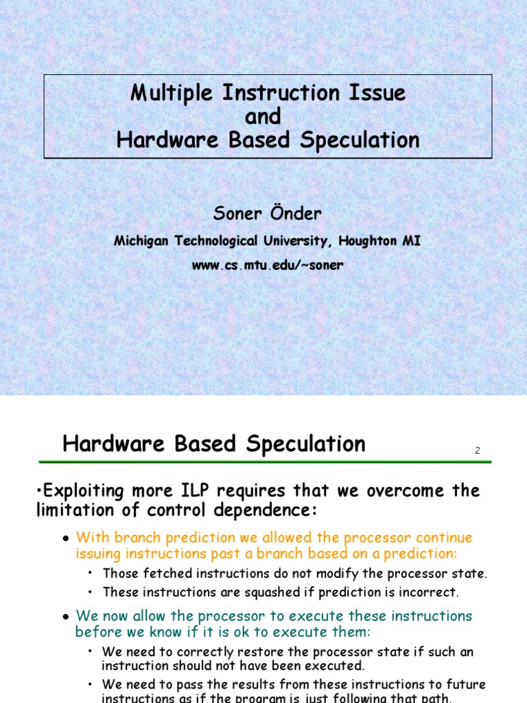 Multiple Instruction Issue and Hardware Based Speculation Soner Önder