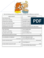 1-Write The Following Sentences in The Missing Column. Be Careful With The Differences in Each Tense!