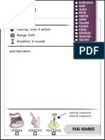 Range: XXFT: Casting Time: X Action Duration: X Rounds