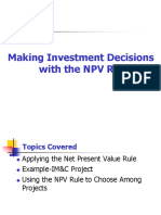 Making Investment Decisions With The NPV Rule