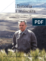 Historia Sin Máscara Vida y Obra de Severo Martínez Peláez